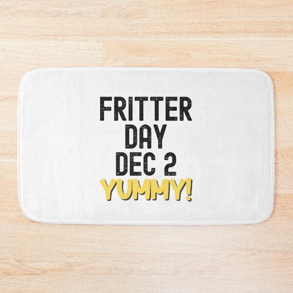Item preview, National Fritter Day, Fritter Day designed and sold by SportyDogShop.