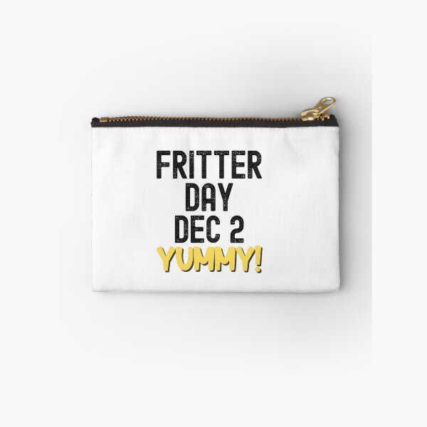 Item preview, National Fritter Day, Fritter Day designed and sold by SportyDogShop.