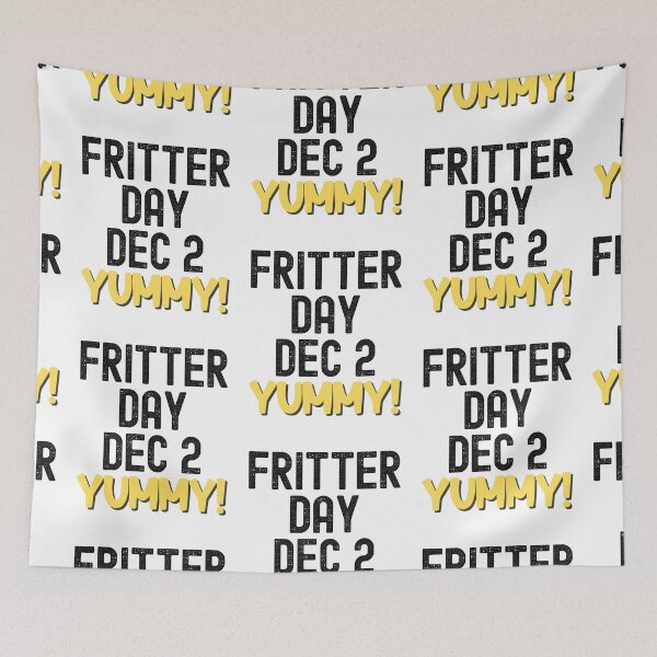 Item preview, National Fritter Day, Fritter Day designed and sold by SportyDogShop.