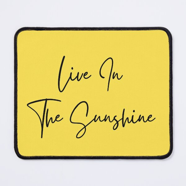 Item preview, Live In the Sunshine  designed and sold by FlyingFennec.
