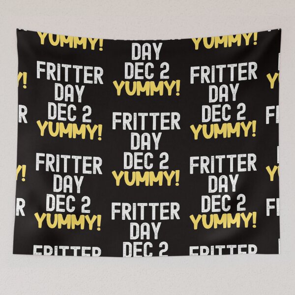 Item preview, National Fritter Day, Fritter Day designed and sold by SportyDogShop.