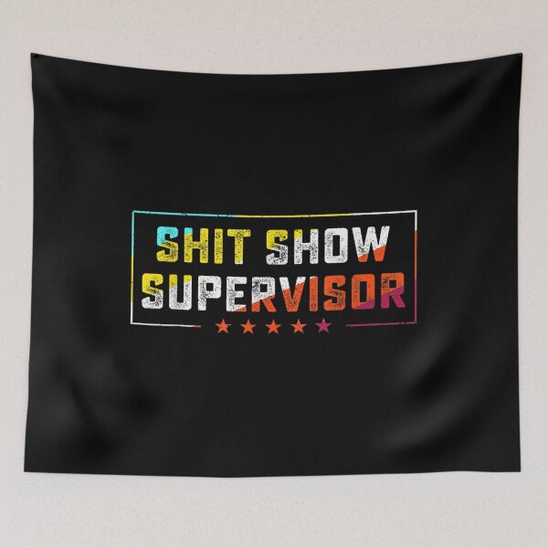 Item preview, Shit Show Supervisor Sarcastic Distressed 2 designed and sold by EverettLacy.