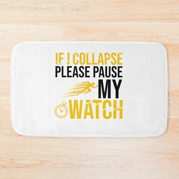 Item preview, If I Collapse Please Pause My Watch - Funny Running designed and sold by Raminovitch.
