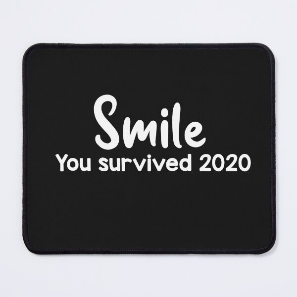 Item preview, Smile - You survived 2020 designed and sold by Bilalicia.
