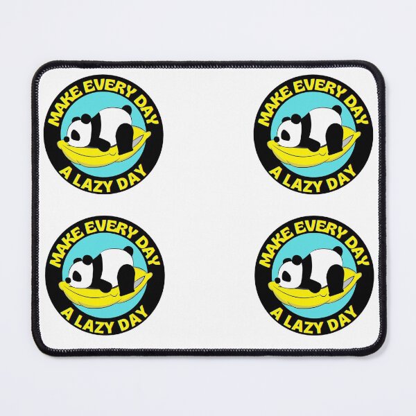 Item preview, Make Every Day A Lazy Day Cute Animal Panda designed and sold by RGRamsey.