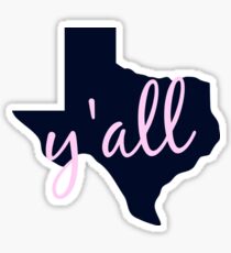 Texas - Home of Y'all Sticker