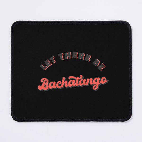 Item preview, Bachatango Dance Let there be Bachatango designed and sold by Dubbra.
