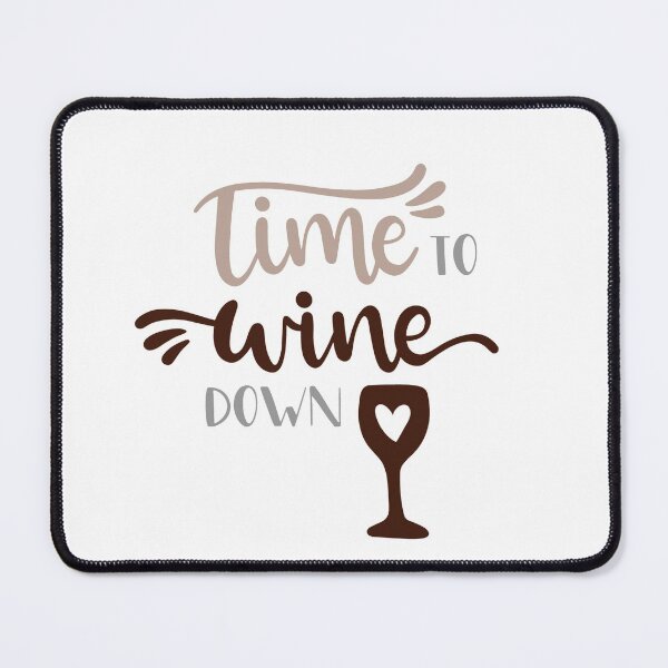 Item preview, Time To Wine Down designed and sold by SportyDogShop.