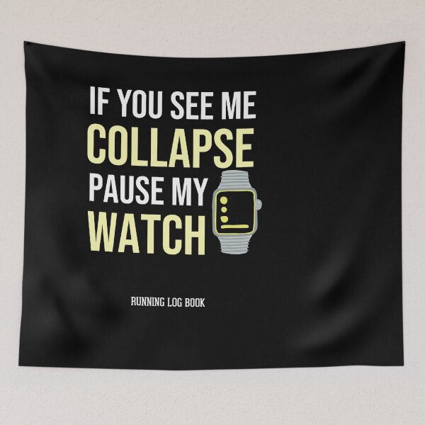 Item preview, If You See Me Collapse Pause My Watch Funny Running Log Book Gift Ideas for Runner Lover Men and Women designed and sold by Raminovitch.