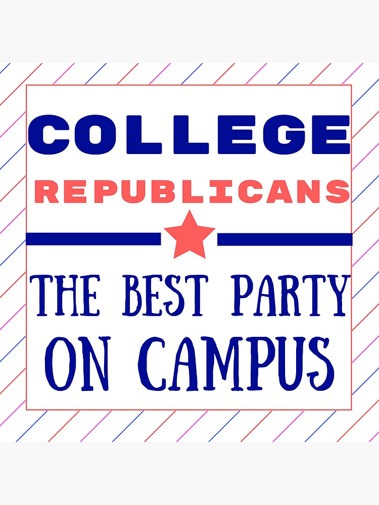 College Republicans The Best Party On Campus Sticker By Fairfielducr