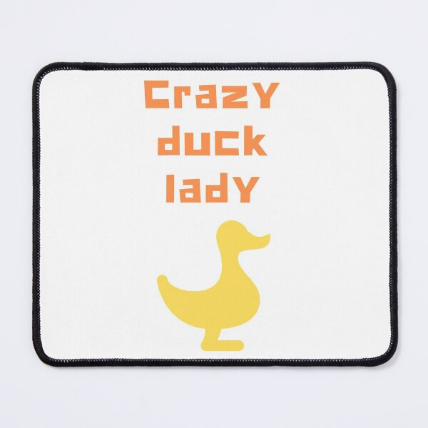 Item preview, Crazy Duck Lady designed and sold by SportyDogShop.
