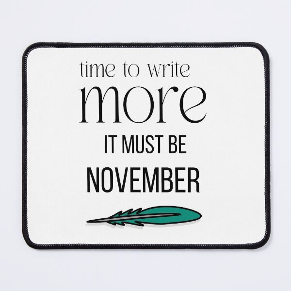 Item preview, Write More In November For Writers designed and sold by StormyMuse.