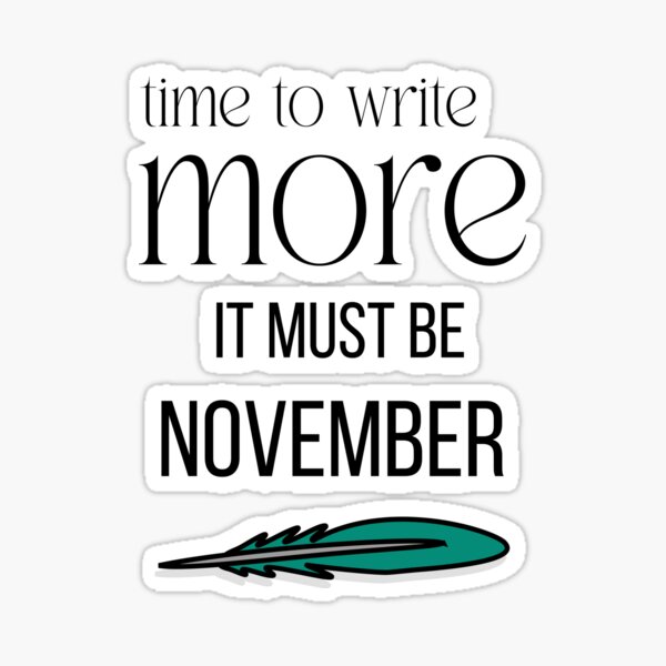 Item preview, Write More In November For Writers  designed and sold by StormyMuse.