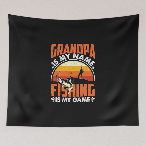 Item preview, Grandpa is my name, Fishing is my game designed and sold by MollinS7.