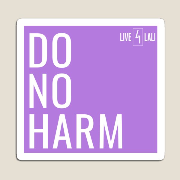 Do No Harm Magnet