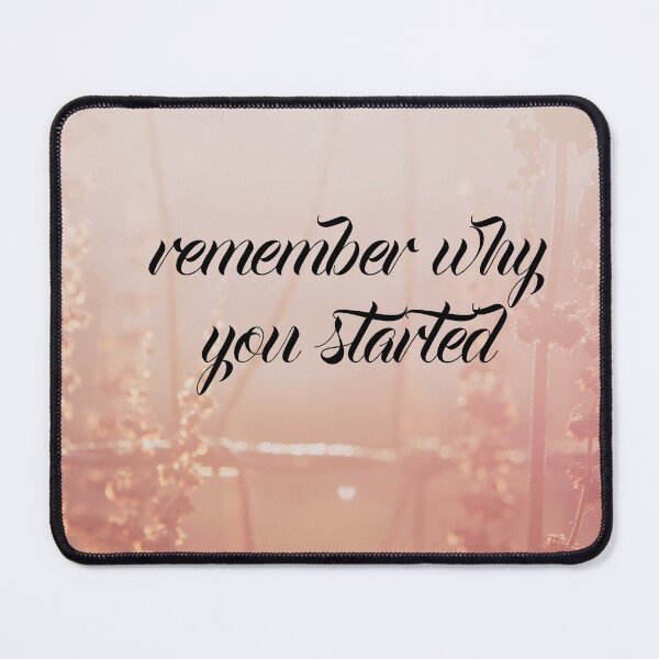 Item preview, Remember why you started designed and sold by MotivationalHub.
