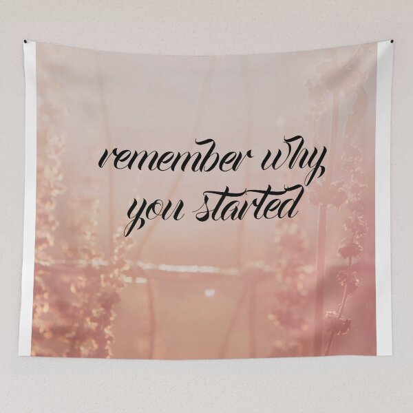 Item preview, Remember why you started designed and sold by MotivationalHub.