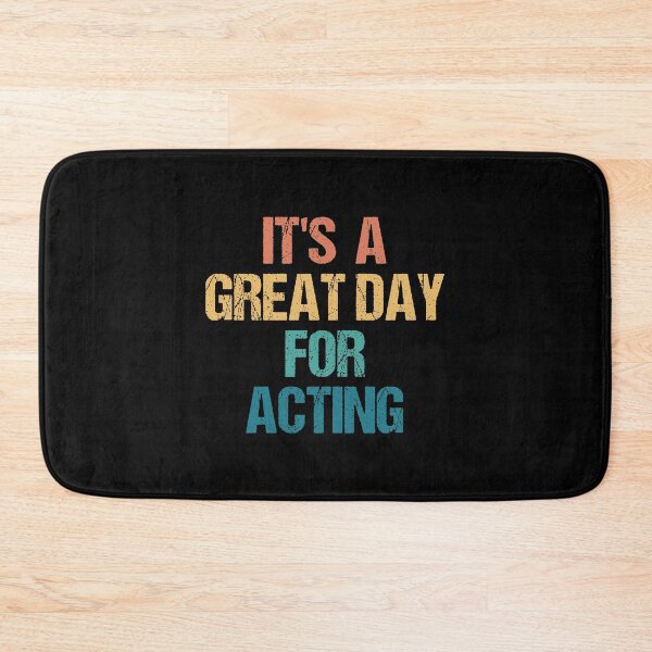 Item preview, It's a Great Day For Acting designed and sold by kindxinn.