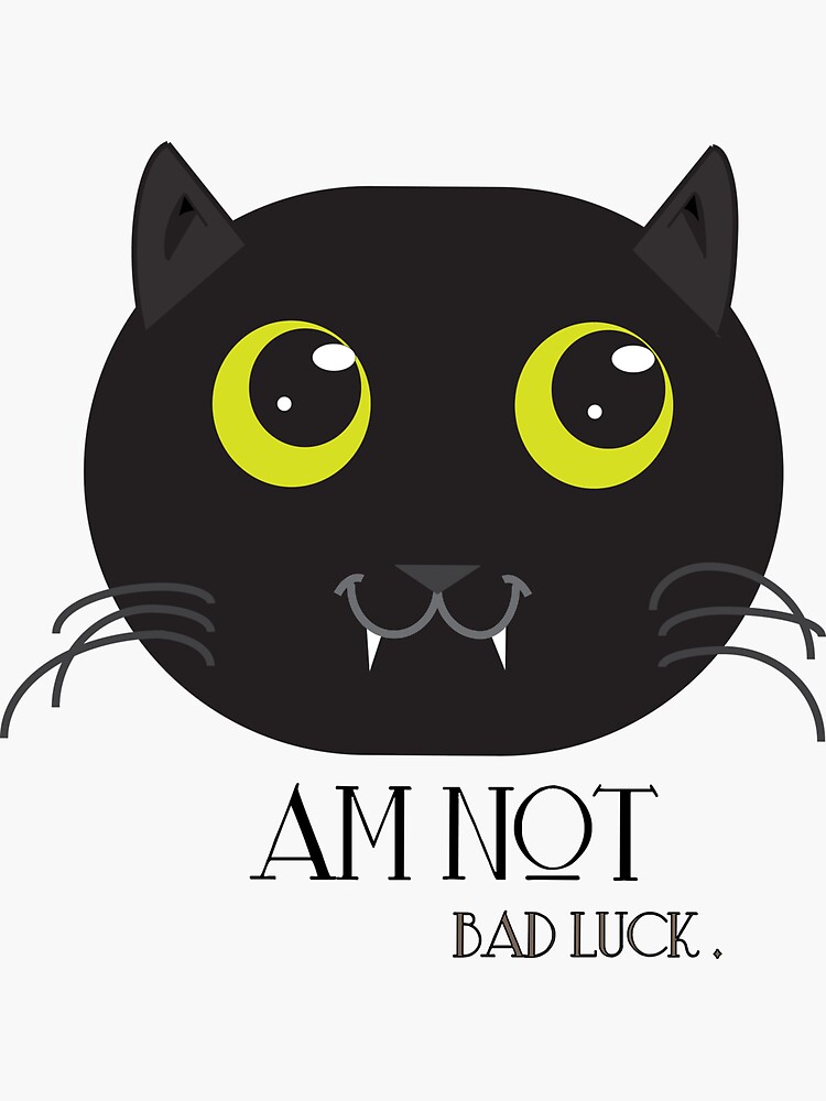 "black cats are not bad luck" Sticker for Sale by charaflahbaili