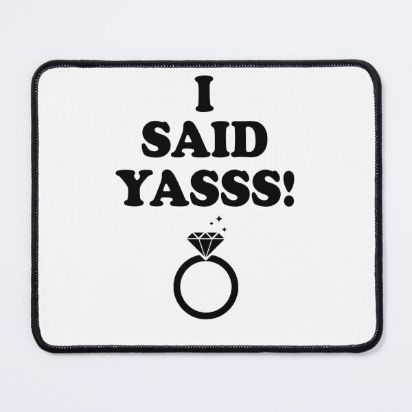 Item preview, I said yasss designed and sold by DuaneGarrett.