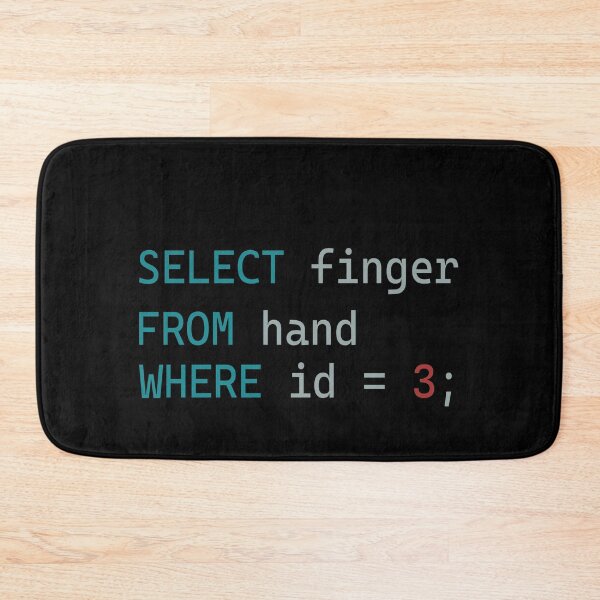 Item preview, Select finger From hand Where id equal 3 designed and sold by DuaneGarrett.