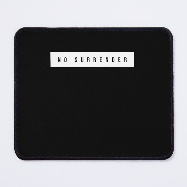 Item preview, NO SURRENDER designed and sold by CrazySurg.