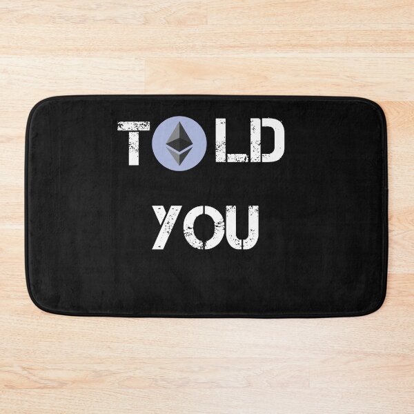 Item preview, Told You Ethereum Crypto Currency Design designed and sold by Funny-Tees4U.