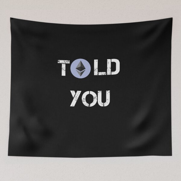 Item preview, Told You Ethereum Crypto Currency Design designed and sold by Funny-Tees4U.