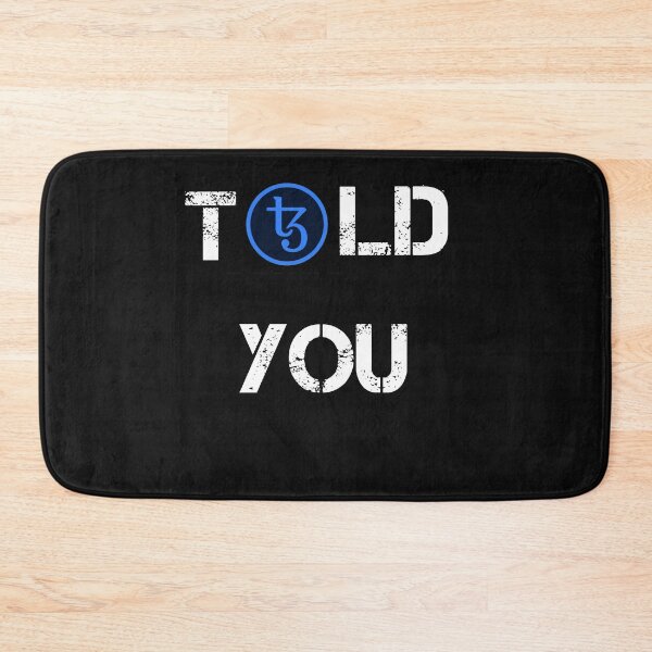 Item preview, Told You Tezos Crypto Currency Design designed and sold by Funny-Tees4U.