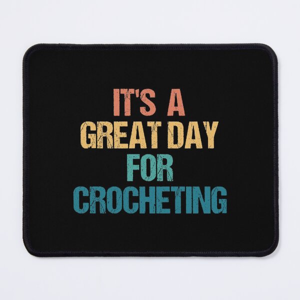 Item preview, It's a Great Day For Crocheting designed and sold by kindxinn.