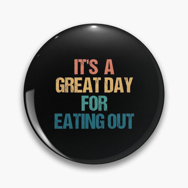 Item preview, It's a Great Day For Eating out designed and sold by kindxinn.