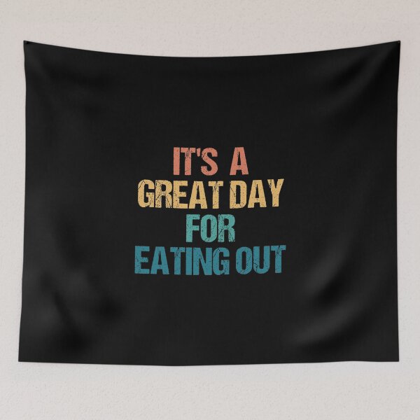 Item preview, It's a Great Day For Eating out designed and sold by kindxinn.