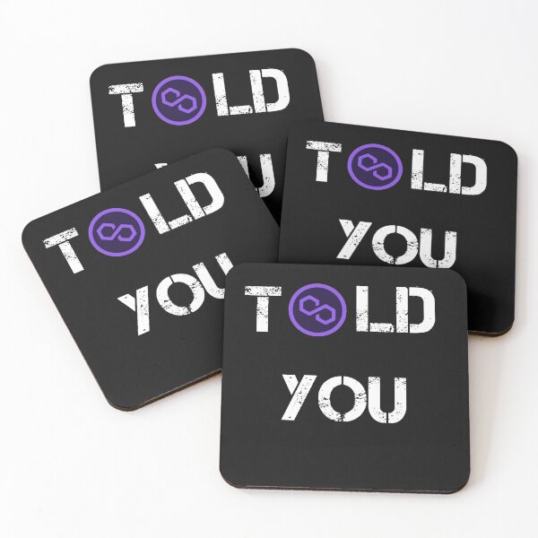 Item preview, Told You Polygon Crypto Currency Design designed and sold by Funny-Tees4U.