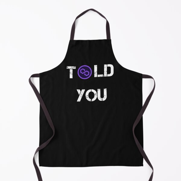 Item preview, Told You Polygon Crypto Currency Design designed and sold by Funny-Tees4U.