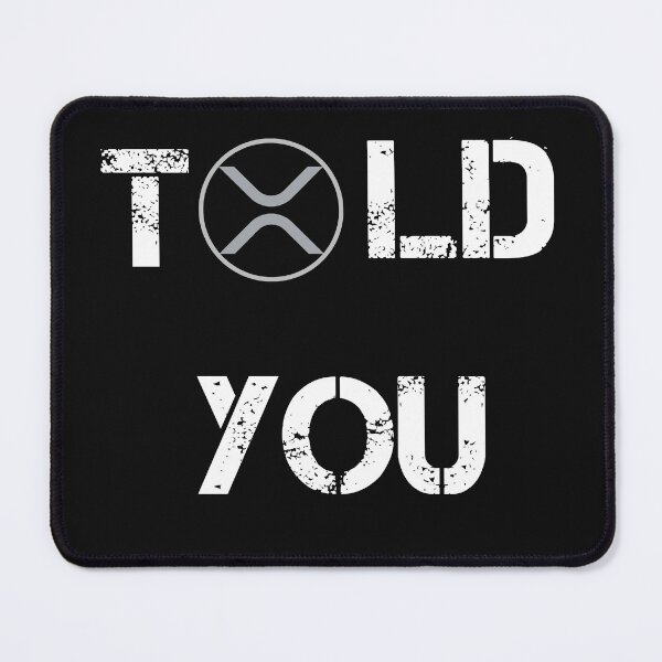 Item preview, Told You XRP Crypto Currency Design designed and sold by Funny-Tees4U.