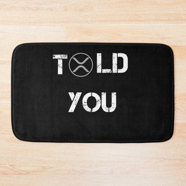 Item preview, Told You XRP Crypto Currency Design designed and sold by Funny-Tees4U.