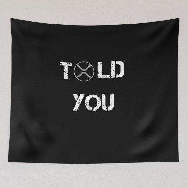 Item preview, Told You XRP Crypto Currency Design designed and sold by Funny-Tees4U.
