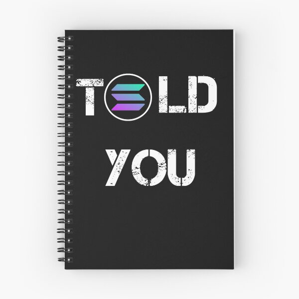 Item preview, Told You Solana Crypto Currency Design designed and sold by Funny-Tees4U.