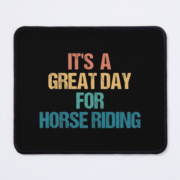 Item preview, It's a Great Day For Horse riding designed and sold by kindxinn.