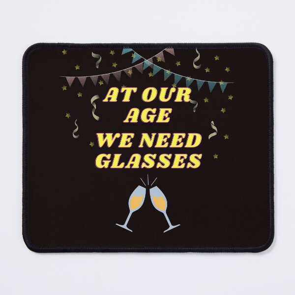 Item preview, At Our Age We Need Glasses Funny Wine Essential T-Shirt Essential T-Shirt designed and sold by Zyphrost ★★★★★ (✔).