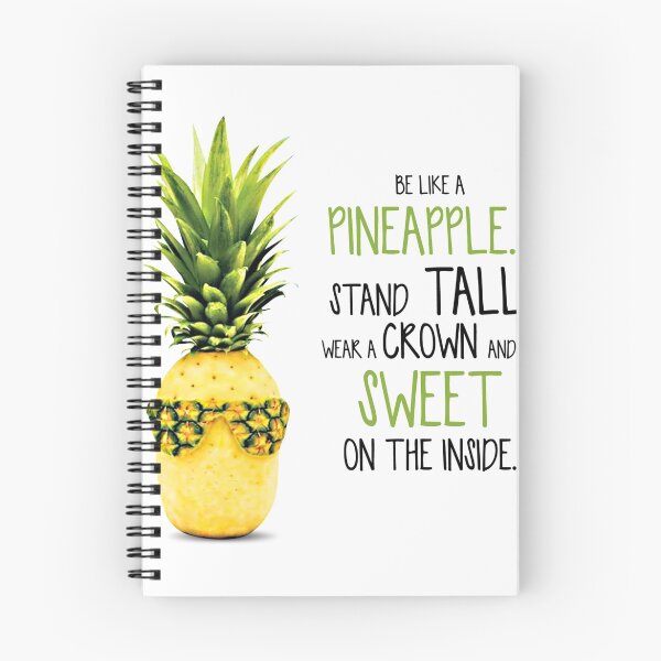 Item preview, Be Like A Pineapple Stand Tall Wear A Crown Be Sweet On The Inside designed and sold by nonstop999.