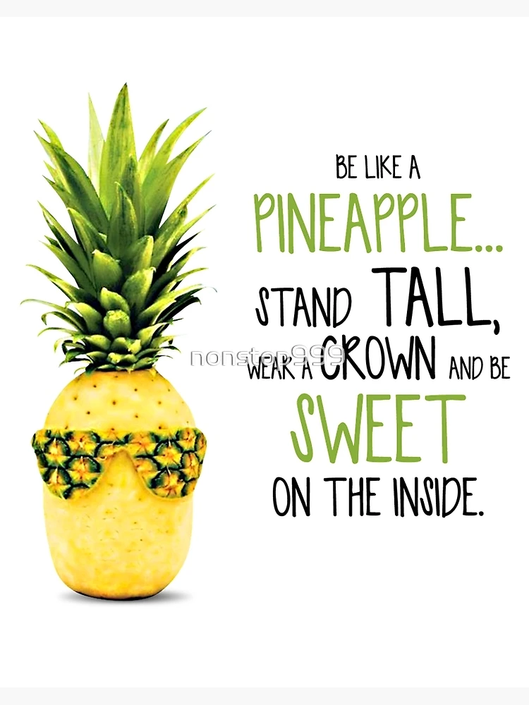 Be a Pineapple Stand Tall, Wear a Crown and Be Sweet on the Inside  Pineapple Multi-Colored Wood Cutting Board