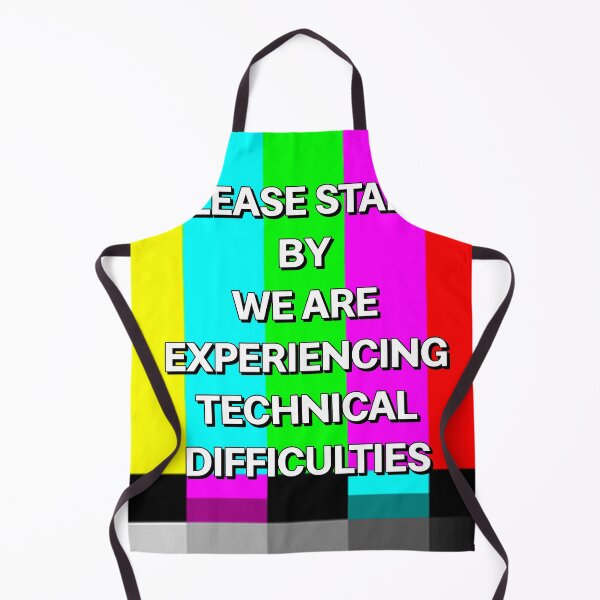 Item preview, Please Stand By We Are Experiencing Technical Difficulties TV HD designed and sold by GlowinUp Shop.