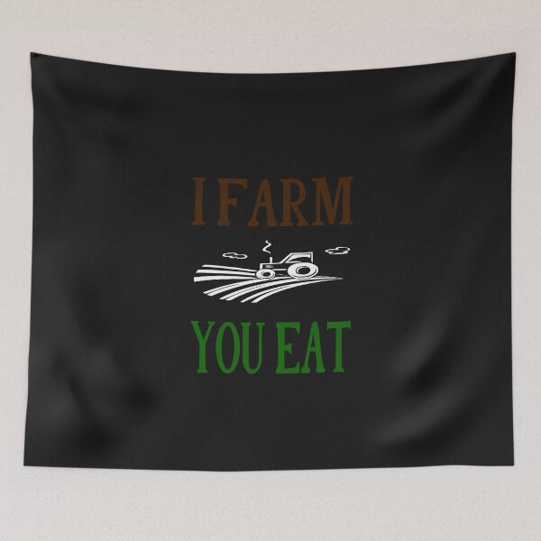 Item preview, I FARM YOU EAT designed and sold by bari99.