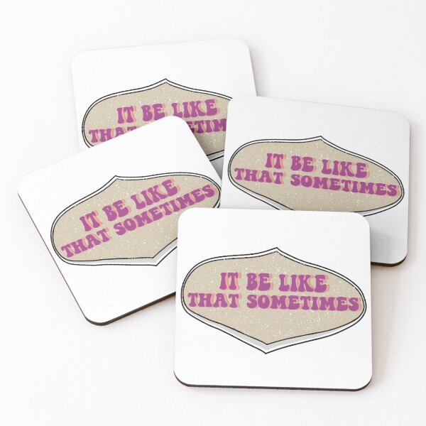Item preview, It Be Like That Sometimes designed and sold by dalypdesign.