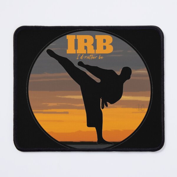 Item preview, IRB, I'd Rather Be Kick Boxing Design for Karate and Martial Arts Enthusiasts designed and sold by LifeCrush.