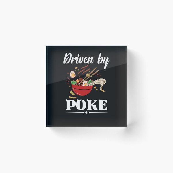 Item preview, Driven by Poke - Funny Poke bowl sayings, Hawaiian Dish designed and sold by Rainbow Designs.