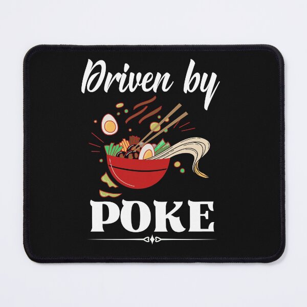 Item preview, Driven by Poke - Funny Poke bowl sayings, Hawaiian Dish designed and sold by Rainbow Designs.