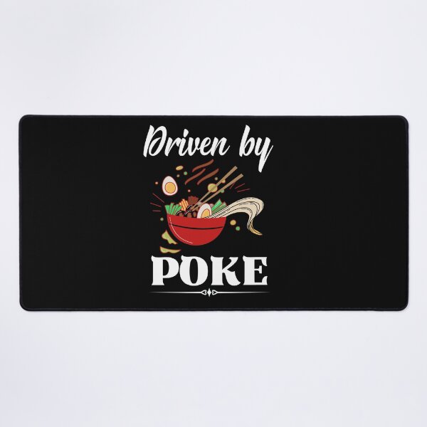 Item preview, Driven by Poke - Funny Poke bowl sayings, Hawaiian Dish designed and sold by Rainbow Designs.