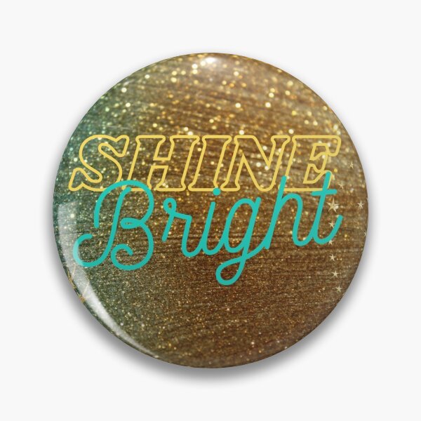 Item preview, Shine Bright designed and sold by OByD.